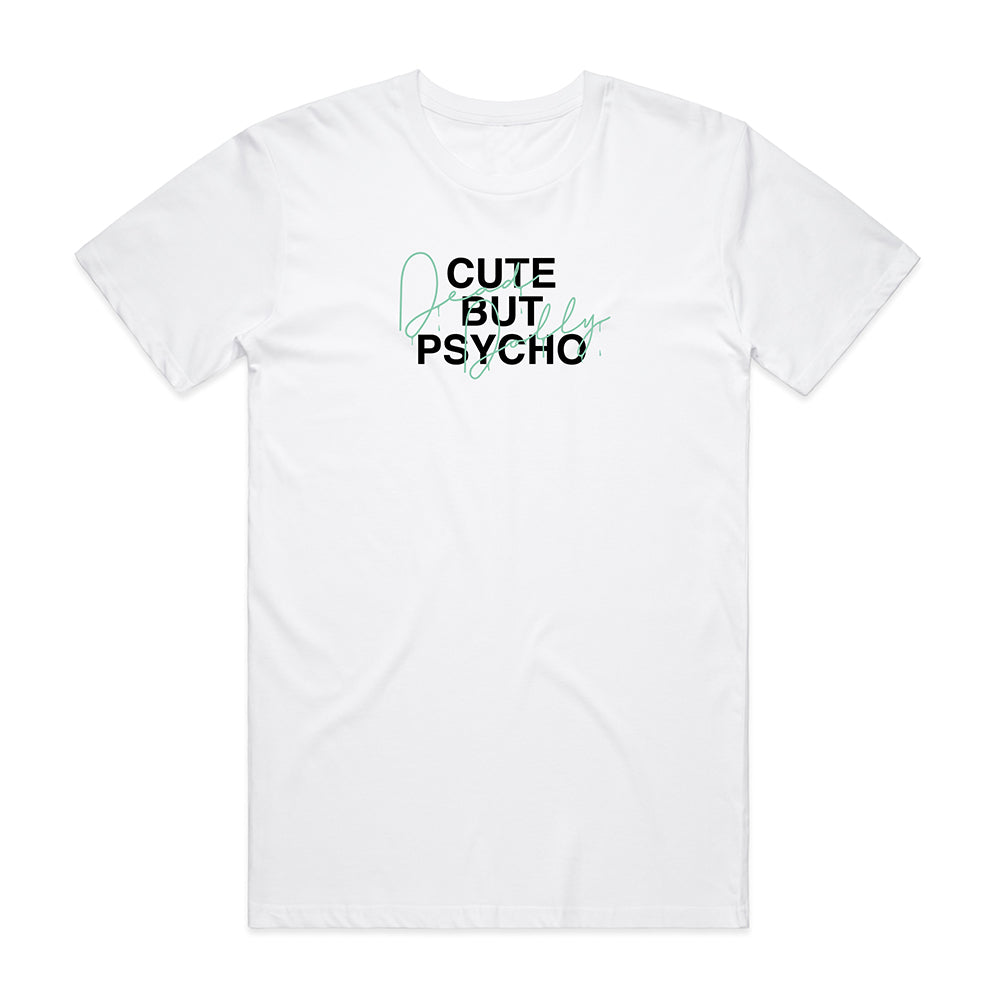 Cute But Psycho T-shirt