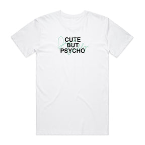 Cute But Psycho T-shirt